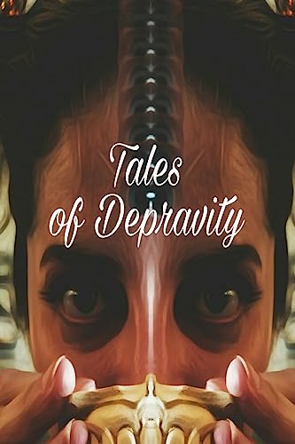 9781539937791: Tales of Depravity: Written Under the Influence