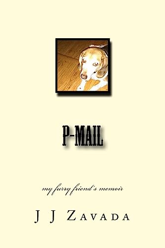 9781539938712: p-mail: my furry friend’s memoir