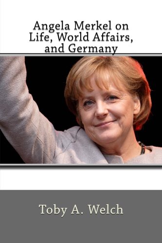 Beispielbild fr Angela Merkel on Life, World Affairs, and Germany zum Verkauf von WorldofBooks
