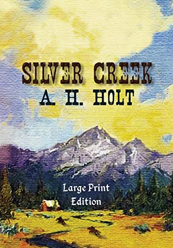 Stock image for Silver Creek, Large Print Edition for sale by THE SAINT BOOKSTORE