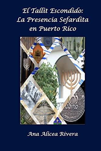 Imagen de archivo de El Tallit escondido: La presencia sefardita en Puerto Rico (Spanish Edition) a la venta por Lucky's Textbooks