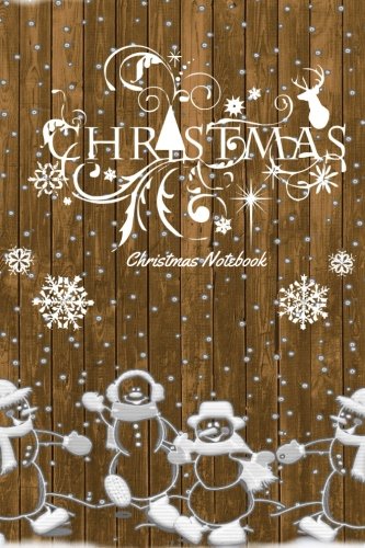 Beispielbild fr Christmas Notebook: Snowman Christmas Ruled Journal, Jotter, Keepsake, Memory book to Write or Draw In | Men, Women, Girls & Boys | 100 pages | 6? x 9? (Xmas) zum Verkauf von Ergodebooks