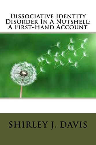 9781539948025: Dissociative Identity Disorder In A Nutshell: A First-Hand Account