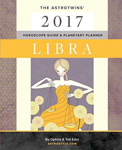 Stock image for Libra 2017: The AstroTwins Horoscope Guide and Planetary Planner for sale by Hawking Books