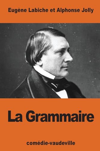 9781539957195: La Grammaire