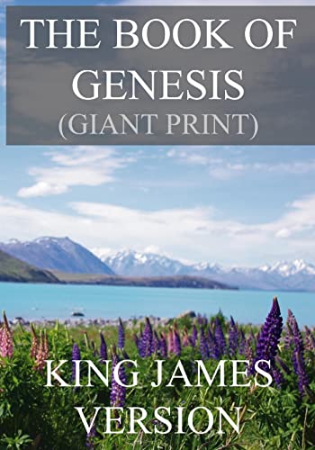 9781539965633: The Book of Genesis (KJV) (Giant Print): Volume 1 (The Bible, King James Version (Giant Print))