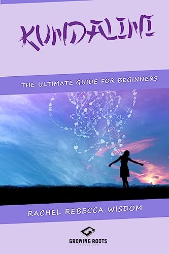 Stock image for Kundalini: The Ultimate Guide For Beginners for sale by Lucky's Textbooks
