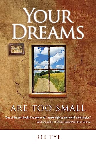 Stock image for Your Dreams are Too Small for sale by THE SAINT BOOKSTORE