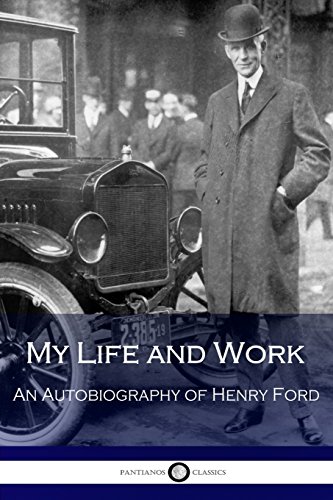 Imagen de archivo de My Life and Work: An Autobiography of Henry Ford a la venta por ThriftBooks-Atlanta