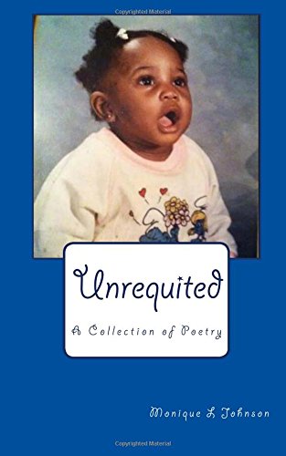 Imagen de archivo de Unrequited: A Collection of Poetry a la venta por THE SAINT BOOKSTORE