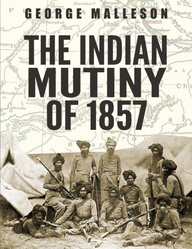 9781539979814: The Indian Mutiny of 1857
