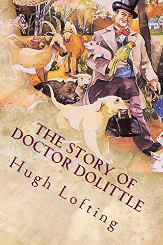 9781539984054: The Story of Doctor Dolittle: Illustrated