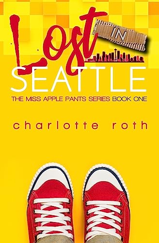 9781539988007: Miss Apple Pants: Lost in Seattle