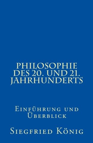 9781539988847: Philosophie des 20. und 21. Jahrhunderts