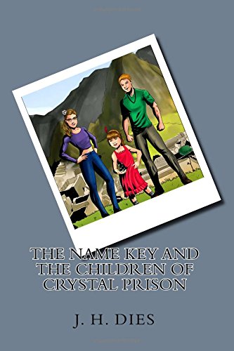 Stock image for The Name Key and the Children of Crystal Prison for sale by THE SAINT BOOKSTORE