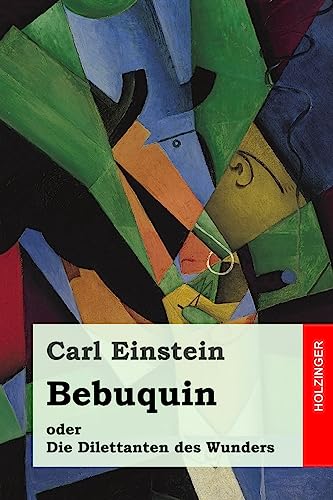 9781539997832: Bebuquin oder Die Dilettanten des Wunders (German Edition)