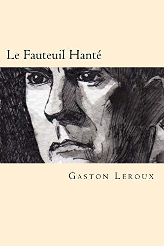 Beispielbild fr Le Fauteuil Hante (French Edition) zum Verkauf von Lucky's Textbooks