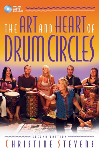 9781540002181: The art and heart of drum circles - second edition +enregistrements online