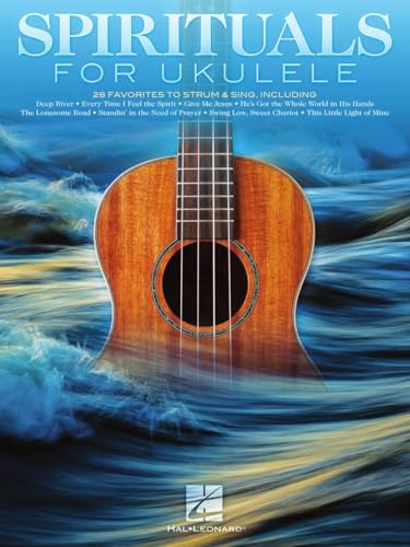 

Spirituals for Ukulele: 28 Favorites to Strum & Sing [Soft Cover ]