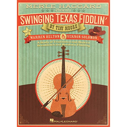 Imagen de archivo de Merle Haggard Presents Swinging Texas Fiddlin': A Study of Traditional and Modern Breakdown and Hoedown Fiddling a la venta por Revaluation Books