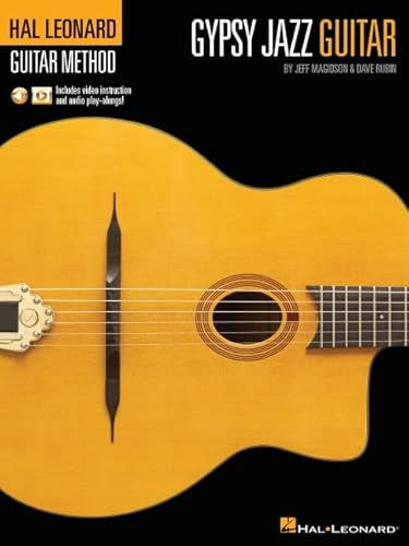Beispielbild fr Hal Leonard Gypsy Jazz Guitar Method by Jeff Magidson &amp; Dave Rubin: Includes Video Instruction and Audio Play-Alongs! zum Verkauf von Blackwell's