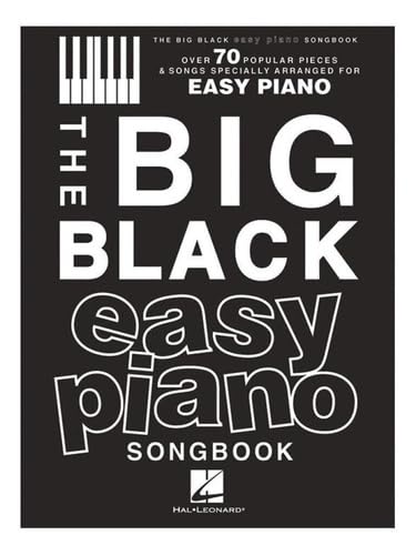Stock image for The big black easy piano songbook - over 70 popular pieces and songs arranged for easy piano for sale by Jasmin Berger