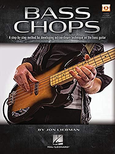 9781540036520: BASS CHOPS: A Step-By-Step Method for Developing Extraordinary Technique on the Bass Guitar