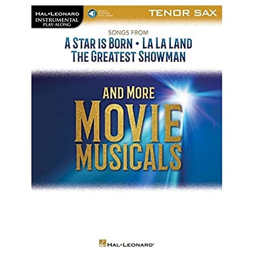 Stock image for Songs from A Star Is Born, La La Land, The Greatest Showman, and More Movie Musicals: Tenor Sax (Hal Leonard Instrumental Play-along) for sale by GF Books, Inc.