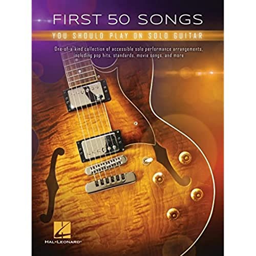 Stock image for First 50 Songs You Should Play on Solo Guitar for sale by medimops