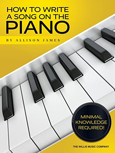 Stock image for How to Write a Song on the Piano for sale by PBShop.store US
