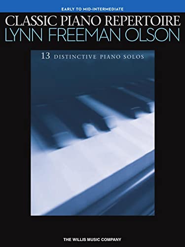 9781540054029: Classic Piano Repertoire - Lynn Freeman Olson: 13 Distinctive Piano Solos: Early to Mid-intermediate