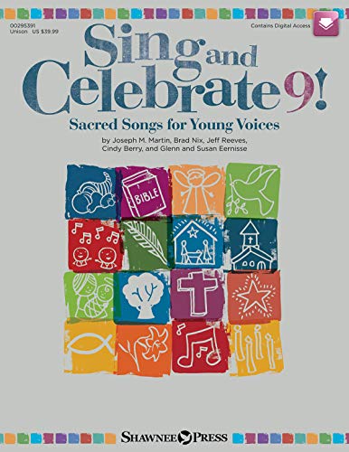 9781540055880: Sing and Celebrate 9! Sacred Songs for Young Voices: Book/Online Media (Online Teaching Resources and Reproducible Pages)