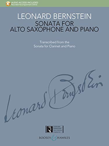 9781540062901: Leonard Bernstein: Sonata for Alto Saxophone and Piano - Transcribed from the Sonata for Clarinet and Piano with Access to Recorded Piano Accompaniment Online