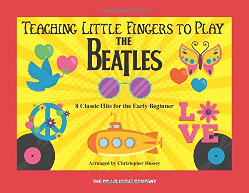 9781540067685: Teaching Little Fingers to Play the Beatles: 8 Classic Hits for the Early Beginner