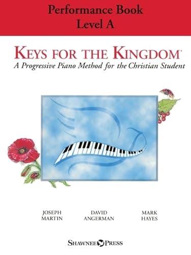 Beispielbild fr Keys for the Kingdom Performance Book Level A: A Progressive Piano Method for the Christian Student zum Verkauf von Buchpark