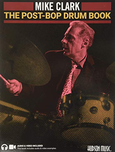 Stock image for The Post-bop Drum Book: A Complete Overview of Contemporary Jazz Drumming Book With Online Audio & Video for sale by Revaluation Books