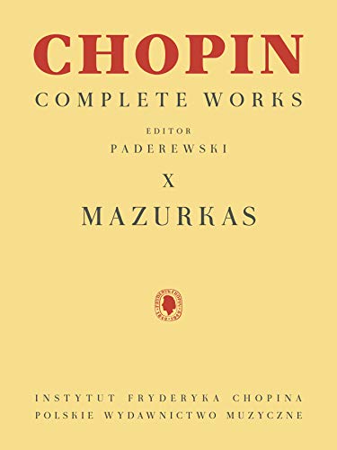9781540097255: Mazurkas: Chopin Complete Works Vol. X (Chopin Complete Works, 10)