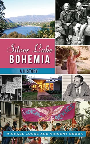 Stock image for Silver Lake Bohemia: A History for sale by Lakeside Books