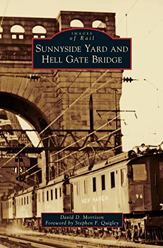 Stock image for Sunnyside Yard and Hell Gate Bridge for sale by Save With Sam