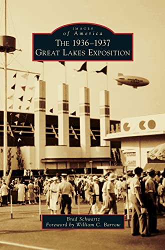 9781540201850: The 1936-1937 Great Lakes Exposition