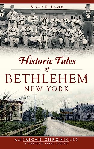 9781540202741: Historic Tales of Bethlehem, New York