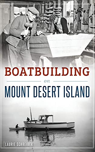 Beispielbild fr Boatbuilding on Mount Desert Island zum Verkauf von WorldofBooks