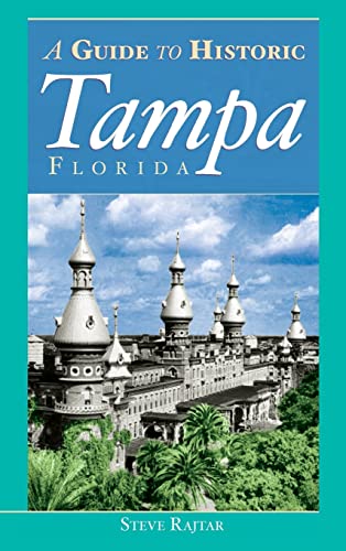 Stock image for The Guide to Historic Tampa for sale by Lakeside Books