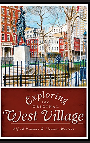 Beispielbild fr Exploring the Original West Village zum Verkauf von Lakeside Books