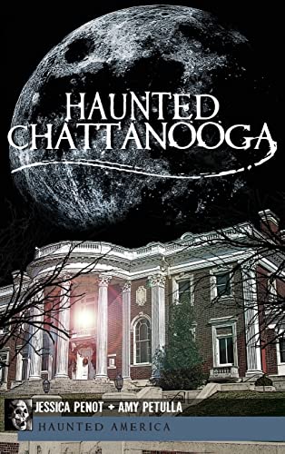 Stock image for Haunted Chattanooga for sale by Lakeside Books