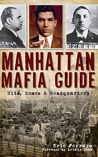 Stock image for Manhattan Mafia Guide: Hits, Homes & Headquarters for sale by Lakeside Books