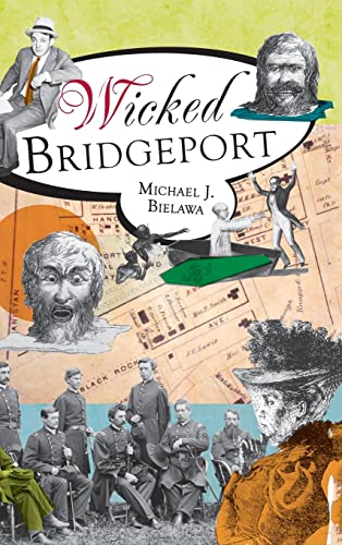 Beispielbild fr Wicked Bridgeport zum Verkauf von California Books