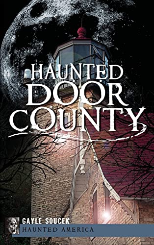 9781540206640: Haunted Door County