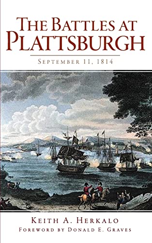 9781540206732: The Battles at Plattsburgh: September 11, 1814