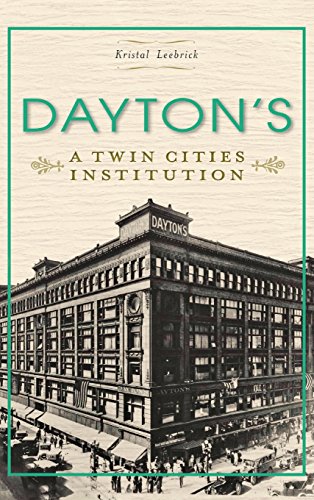 9781540207227: DAYTONS: A Twin Cities Institution